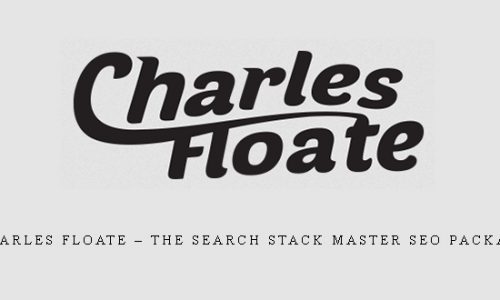 Charles Floate – The Search Stack Master SEO Package |