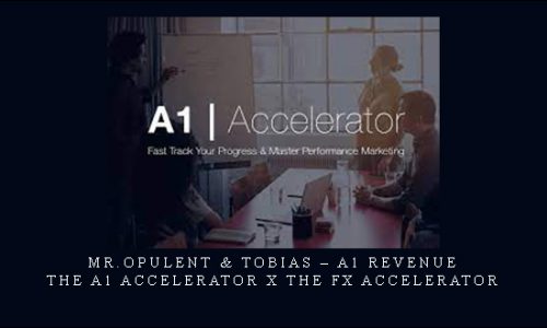 Mr.Opulent & Tobias – A1 Revenue – The A1 Accelerator x The FX Accelerator |