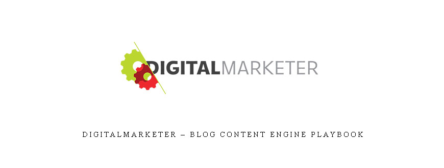 Digitalmarketer – Blog Content Engine Playbook