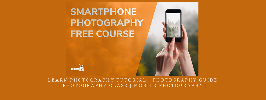 Learn Photography Tutorial | Photography Guide | Photography Class | Mobile Photography |