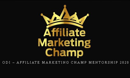 Odi – Affiliate Marketing CHAMP MENTORSHIP 2020 |