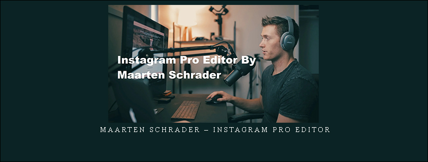 Maarten Schrader – Instagram Pro Editor