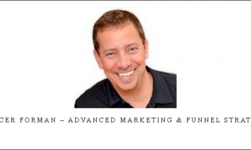 Spencer Forman – Advanced Marketing & Funnel Strategies |