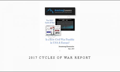 Armstrongeconomics – 2017 Cycles of War Report |