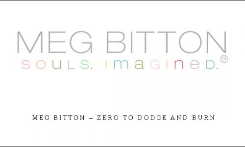 Meg Bitton – Zero to Dodge and Burn |
