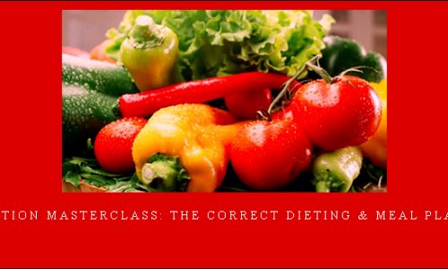 Hadil Herzallah – Nutrition Masterclass: The Correct Dieting & Meal PLaning |
