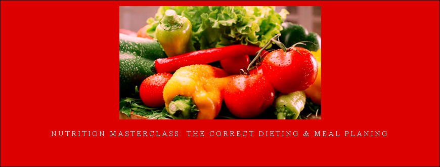 Hadil Herzallah – Nutrition Masterclass: The Correct Dieting & Meal PLaning