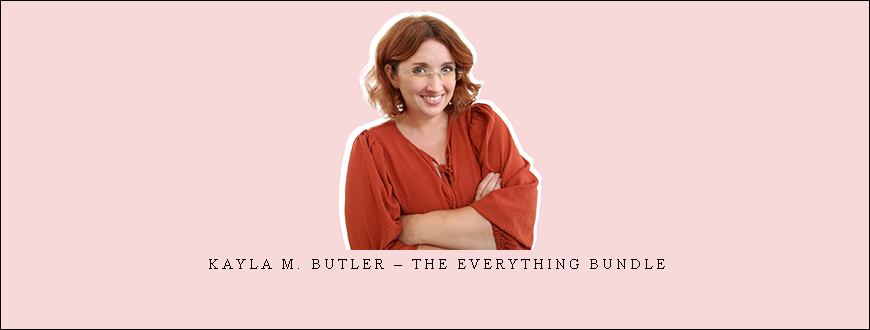 Kayla M. Butler – The Everything Bundle