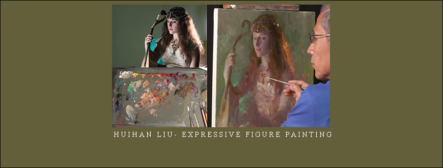 Huihan Liu- Expressive Figure Painting