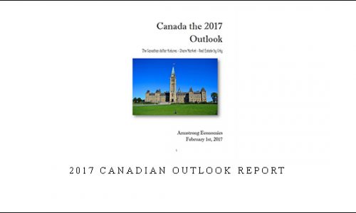 Armstrongeconomics – 2017 Canadian Outlook Report |