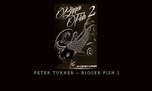 Peter Turner – Bigger Fish 2 |
