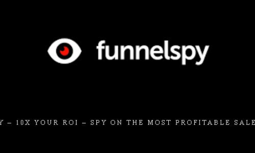 FunnelSpy – 10X Your ROI – Spy On The Most Profitable Sales Funnels |