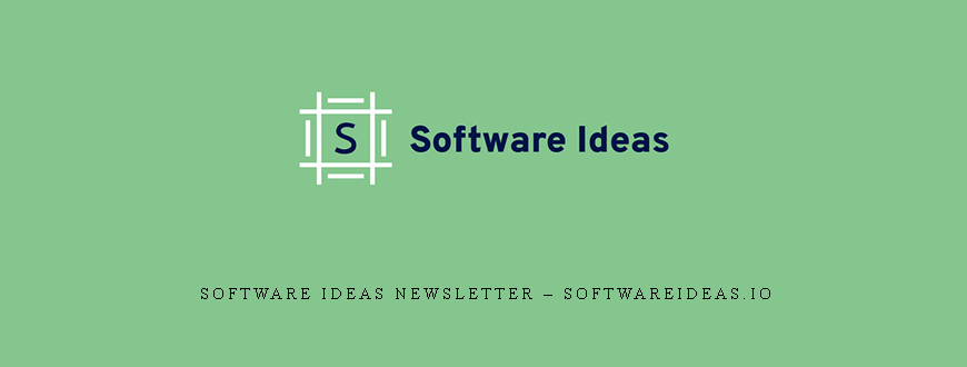 Software Ideas Newsletter – Softwareideas.io