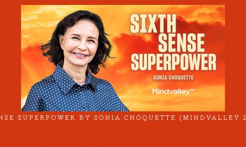 Sixth Sense Superpower by Sonia Choquette (Mindvalley 2022 New) |