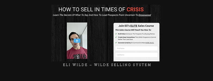 Eli Wilde – Wilde Selling System
