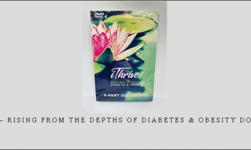 iThrive – Rising from the Depths of Diabetes & Obesity Docuseries |