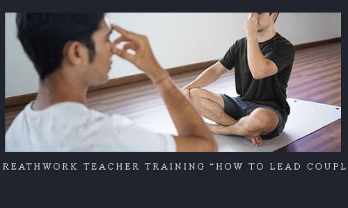 John Doe – Breathwork Teacher Training “How to Lead Couples & Groups” |