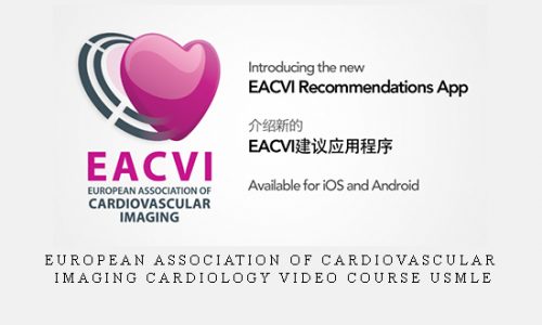 European Association of Cardiovascular Imaging Cardiology Video Course USMLE |