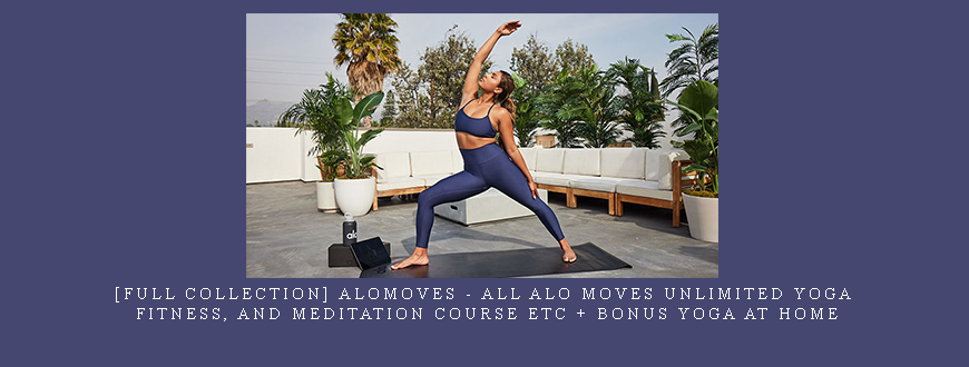 [Full Collection] AloMoves – All Alo moves Unlimited yoga