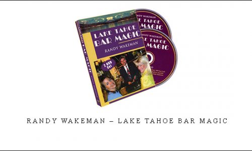 Randy Wakeman – Lake Tahoe Bar Magic |