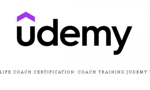 Professional life coach certification: coach training [udemy video course] |