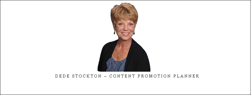 Dede Stockton – Content Promotion Planner