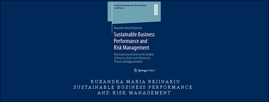 Ruxandra Maria Bejinariu – Sustainable Business Performance And Risk Management