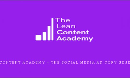 Lean Content Academy – The Social Media Ad Copy Generator |