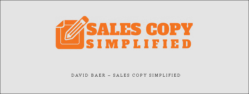 David Baer – Sales Copy Simplified