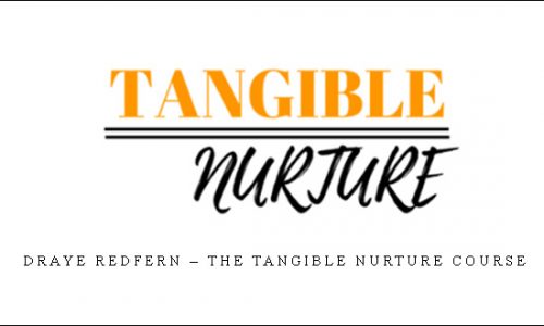 Draye Redfern – The Tangible Nurture Course |