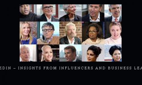 Linkedin – Insights from Influencers and Business Leaders |