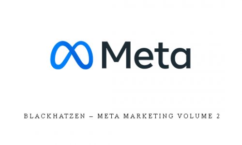 BlackHatZen – Meta Marketing Volume 2 |