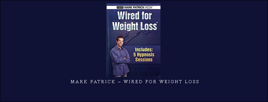 Mark Patrick – Wired For Weight Loss