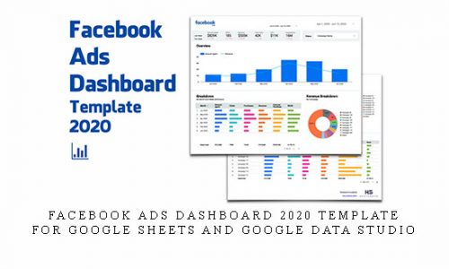 Facebook Ads Dashboard 2020 Template for Google Sheets and Google Data Studio |