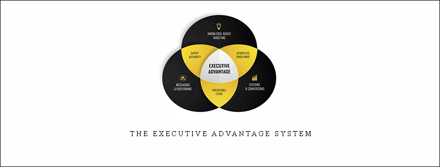 The Executive Advantage System