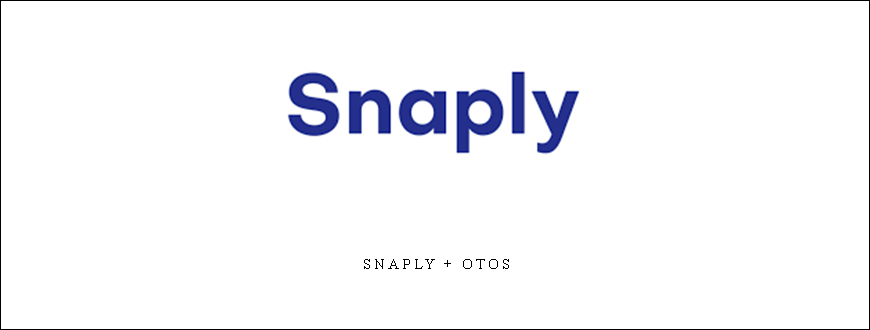 Snaply + OTOs