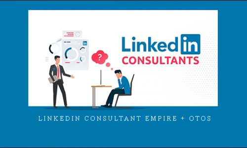LinkedIn Consultant Empire + OTOs |