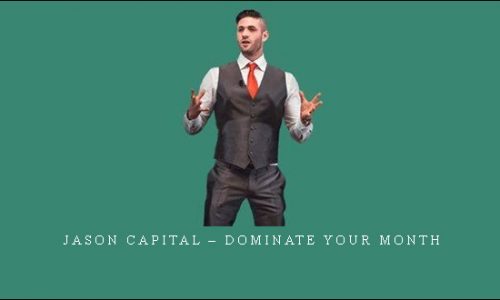 Jason Capital – Dominate Your Month |