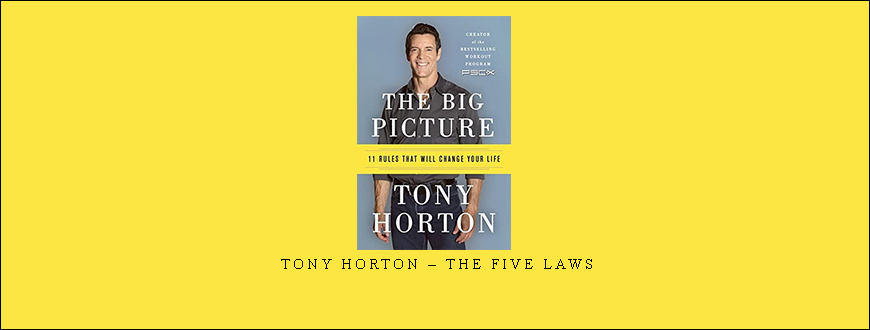 Tony Horton – The Five Laws