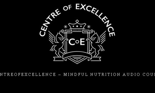 Centreofexcellence – Mindful Nutrition Audio Course |