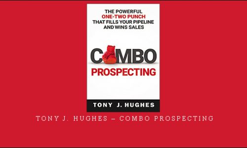 Tony J. Hughes – Combo Prospecting |
