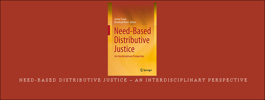 Need-Based Distributive Justice – An Interdisciplinary Perspective