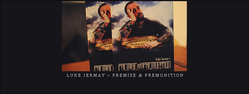 Luke Jermay – Premise & Premonition