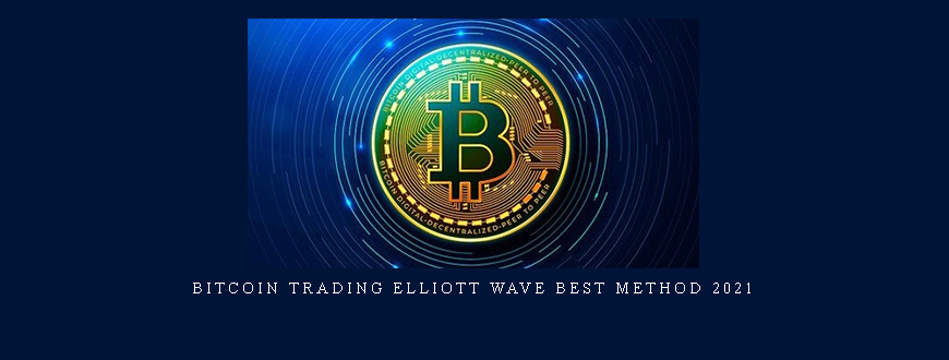 Bitcoin Trading Elliott Wave Best Method 2021