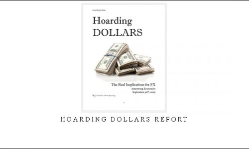 Armstrongeconomics – Hoarding Dollars Report |