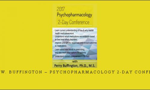 Perry W. Buffington – Psychopharmacology 2-Day Conference |