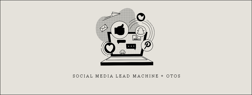 Social Media Lead Machine + OTOs