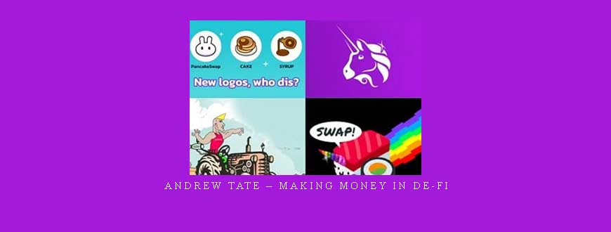 Andrew Tate – Making Money in De-Fi