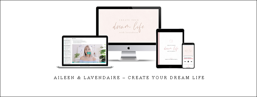 Aileen & Lavendaire – Create Your Dream Life