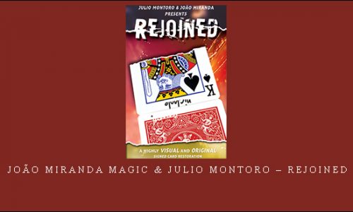 João Miranda Magic & Julio Montoro – Rejoined |